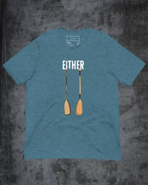 Either Oar - T-Shirt